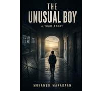 The Unusual Boy: Some monsters are not found in the dark. Some are hidden behind doors, uniforms, and smiles.