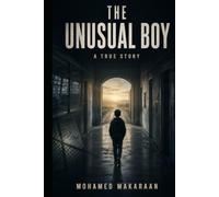 The Unusual Boy: Some monsters are not found in the dark. Some are hidden behind doors, uniforms, and smiles.