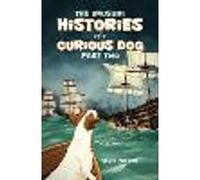 The Unusual Histories of a Curious Dog