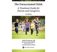 The Unvaccinated Child: A Treatment Guide for Parents and Caregivers