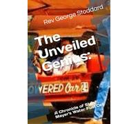 The Unveiled Genius: a Chronicle of Stan Mayer's Water Fuel Cell