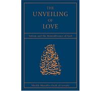 The Unveiling of Love: Sufism and the Remembrance of God