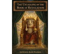 The Unveiling of the Book of Revelation