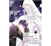 The Unwanted Bride Loves the Crown Prince With All Her Heart, Vol 3