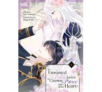 The Unwanted Bride Loves the Crown Prince With All Her Heart, Volume 4