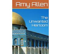 The Unwanted Heirloom: Facing Adversity