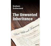 The Unwanted Inheritance