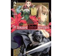 The Unwanted Undead Adventurer (Light Novel): Volu