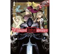 The Unwanted Undead Adventurer (Light Novel): Volume 1