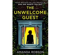 THE UNWELCOME GUEST: From the #1 bestselling author of Obsession comes a gripping new thriller