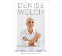 The Unwelcome Visitor : The Sunday Times Bestseller