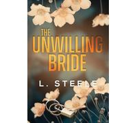The Unwilling Bride: A Best Friend's Brother Fake Marriage Romance (1)