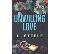 The Unwilling Love: A Best Friend's Brother Romance: 0 (The Hamiltons : A Fake Marriage Billionaire Romance series)