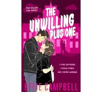 The Unwilling Plus One: A Dark RomCom: 1 (The Killer Kin Series)