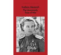 The Unwomanly Face of War