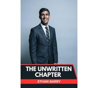 The Unwritten Chapter: Rishi Sunak's Journey Through Crisis and Ambition
