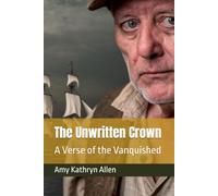 The Unwritten Crown: A Verse of the Vanquished