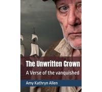 The Unwritten Crown: A Verse of the Vanquished