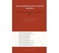 The unwritten law of office politics