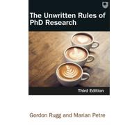 The Unwritten Rules of PhD Research 3e