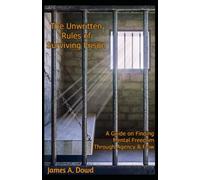 The Unwritten Rules of Surviving Prison: Finding Mental Freedom Through Agency and Flow