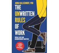 The Unwritten Rules of Work: Social Class and Neurodivergent Identities