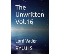 The Unwritten Vol.16: Lord Vader