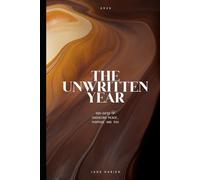 The Unwritten Year: 365-Days of Choosing Peace, Purpose and You
