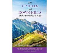 The Up Hills and Down Hills of the Preacher's Wife