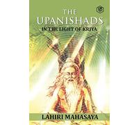 The Upanishads In the Light of Kriya Yoga