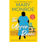 The Upper Room: 1 (A Mama Ruby Novel)