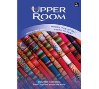 The Upper Room January-April 2026 : Where the world meets to pray