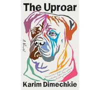 The Uproar: A Novel
