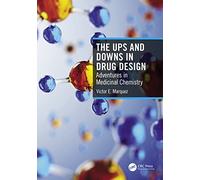 The Ups and Downs in Drug Design: Adventures in Medicinal Chemistry