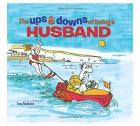 The Ups & Downs of Being a Husband