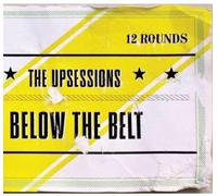 UPSESSIONS - BELOW BELT - CD - P2222z