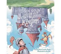 The Upside-Down, Inside-Out, Can't-Believe-It Kingdom