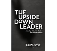 The Upside Down Leader