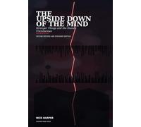 THE UPSIDE DOWN OF THE MIND: Stranger Things and the Human Unconscious