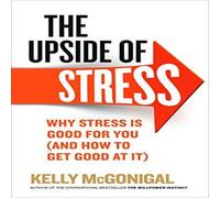 The Upside of Stress Paperback Book Kelly McGonigal Multi One Size