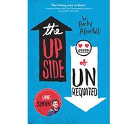 The Upside of Unrequited