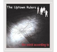 The Uptown Rulers - The World According To [Explicit]