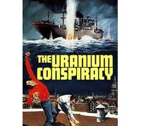 The Uranium Conspiracy