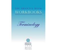 The Urantia Book Workbooks: Volume 7 - Terminology