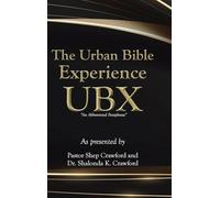 The Urban Bible Experience UBX