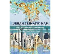 The Urban Climatic Map: A Methodology for Sustainable Urban Planning