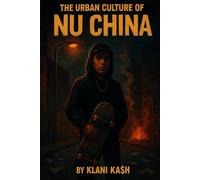 The Urban Culture of Nu China