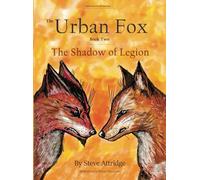 The Urban Fox: The Shadow of Legion