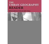 The Urban Geography Reader (Routledge Urban Reader Series)