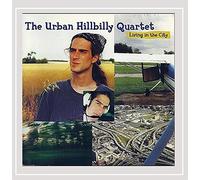 The Urban Hillbilly Quartet - Living in the City